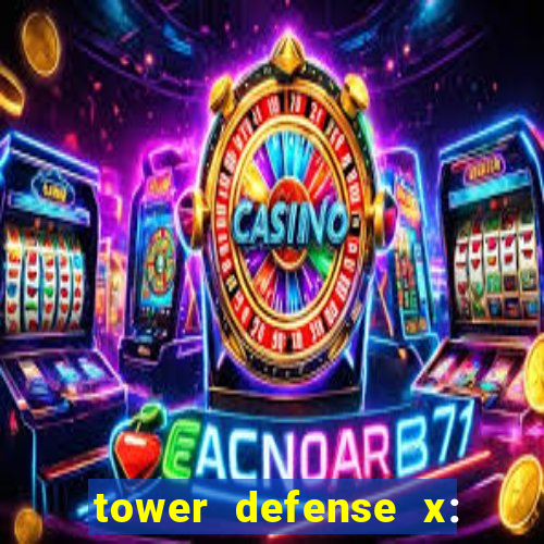 tower defense x: beta codes